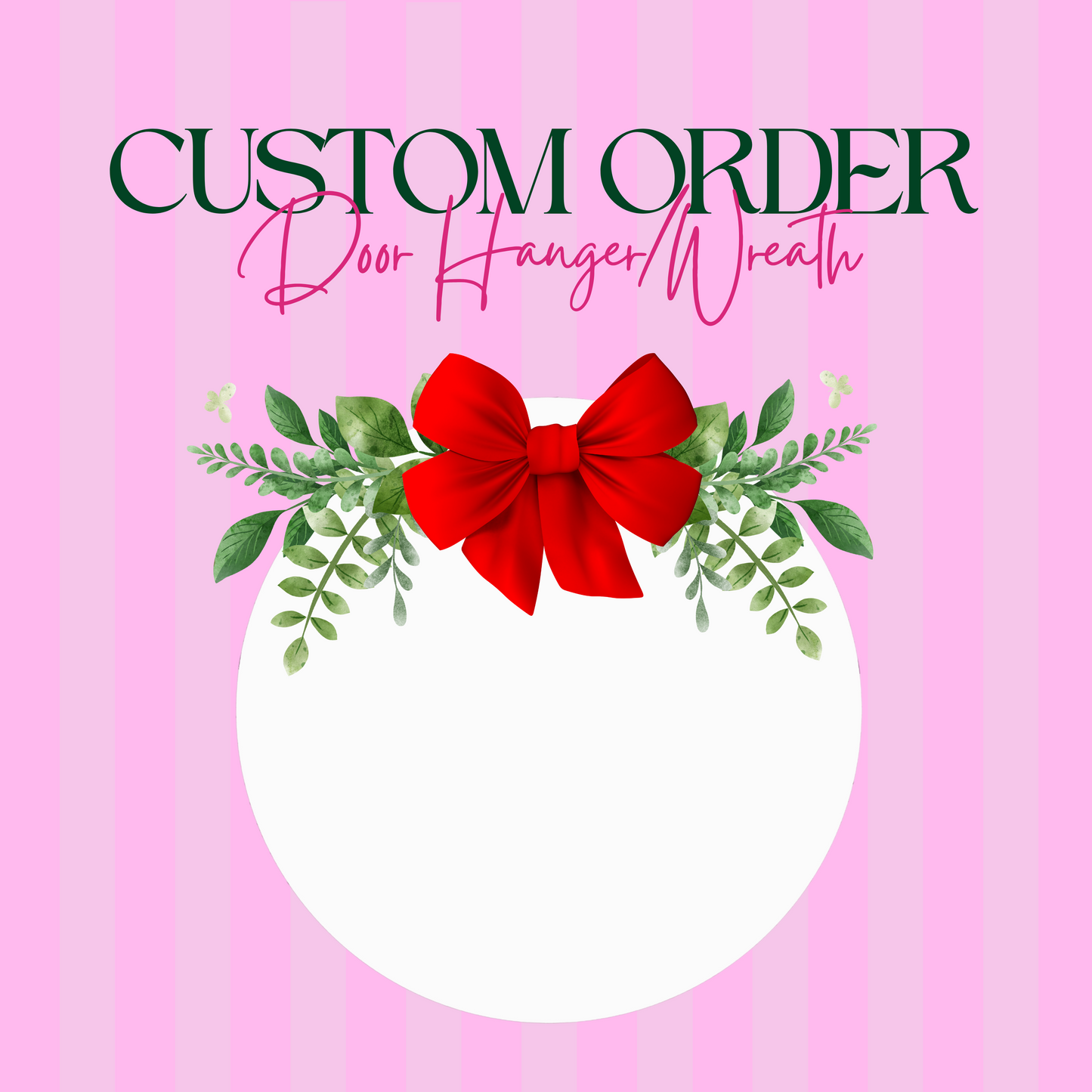 Custom Wreath