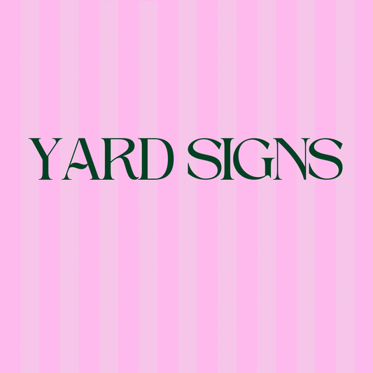 Yard Signs